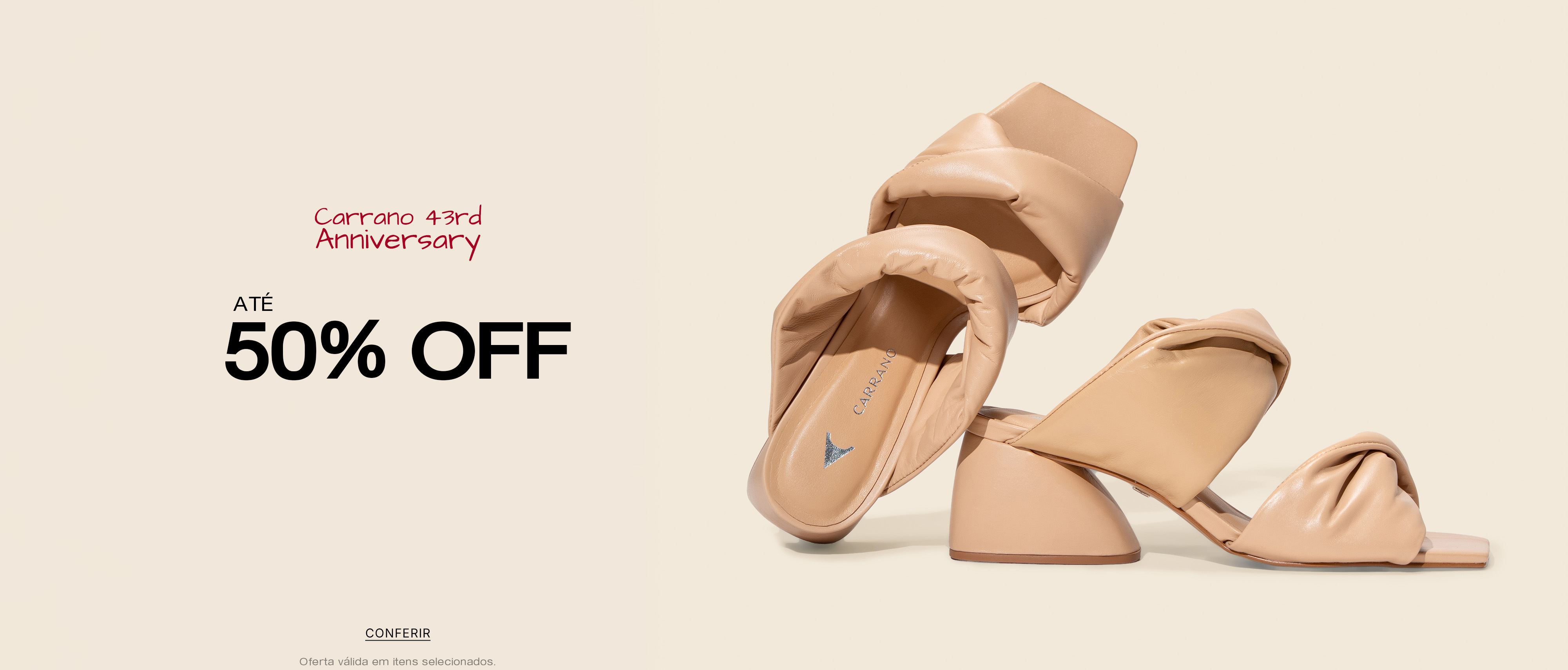 ANIVERSÁRIO CARRANO; SALE ATÉ 50% OFF