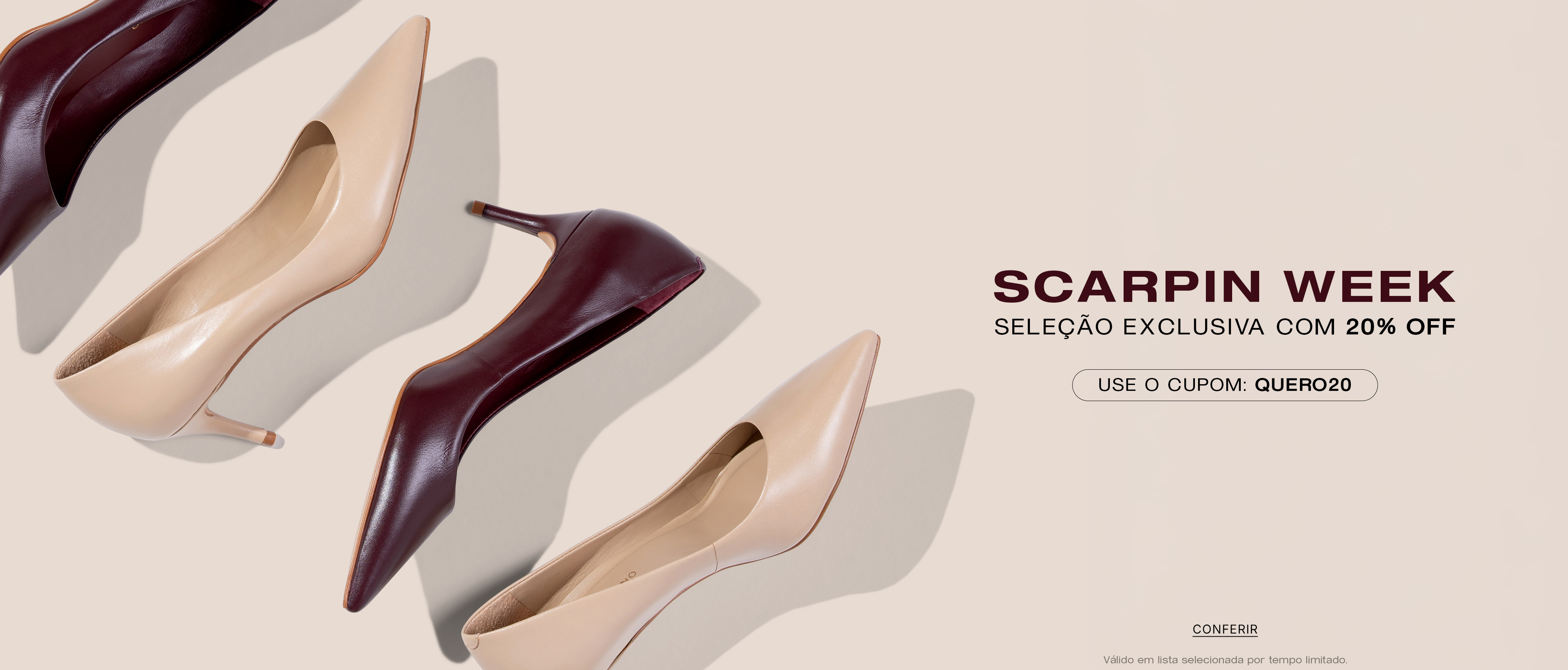 SCARPIN WEEK; SELEÇÃO EXCLUSIVA; 20% OFF
